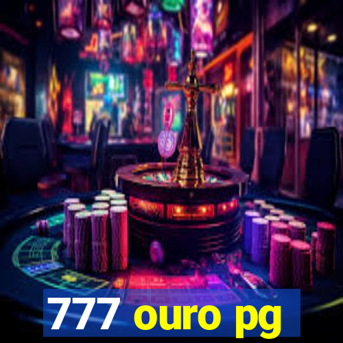 777 ouro pg